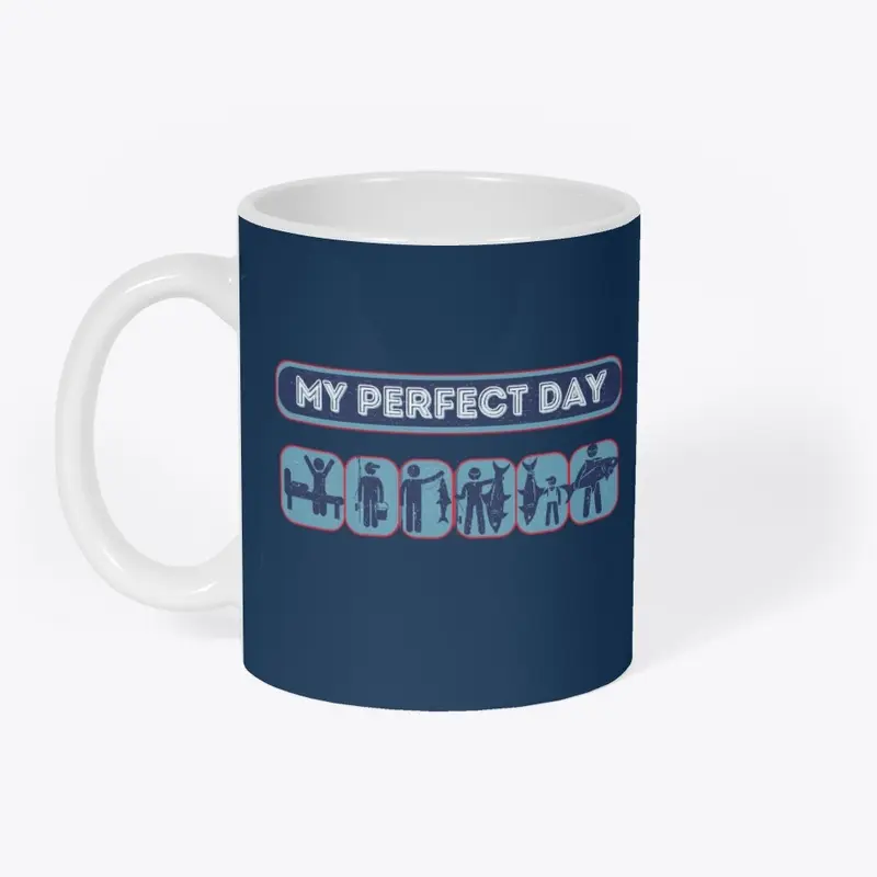 Funny My Perfect Day Fishing Gift Idea